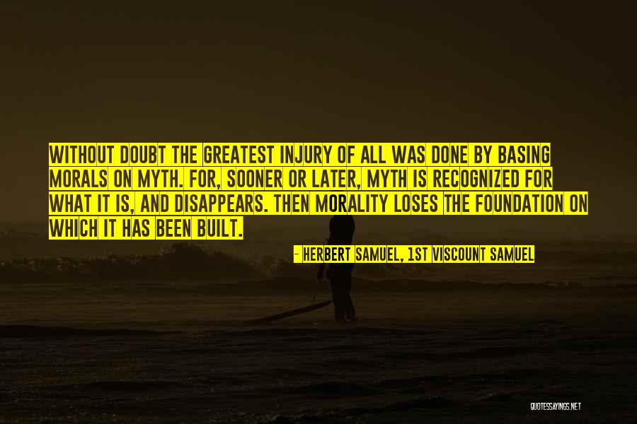 Sieverts Maple Quotes By Herbert Samuel, 1st Viscount Samuel Sieverts Maple Quotes By Herbert Samuel, 1st Viscount Samuel