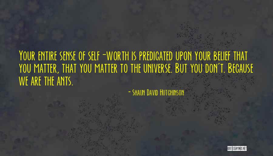 Sievewright Mortley Quotes By Shaun David Hutchinson Sievewright Mortley Quotes By Shaun David Hutchinson