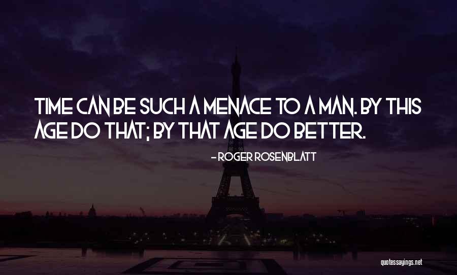 Sievietes Quotes By Roger Rosenblatt Sievietes Quotes By Roger Rosenblatt
