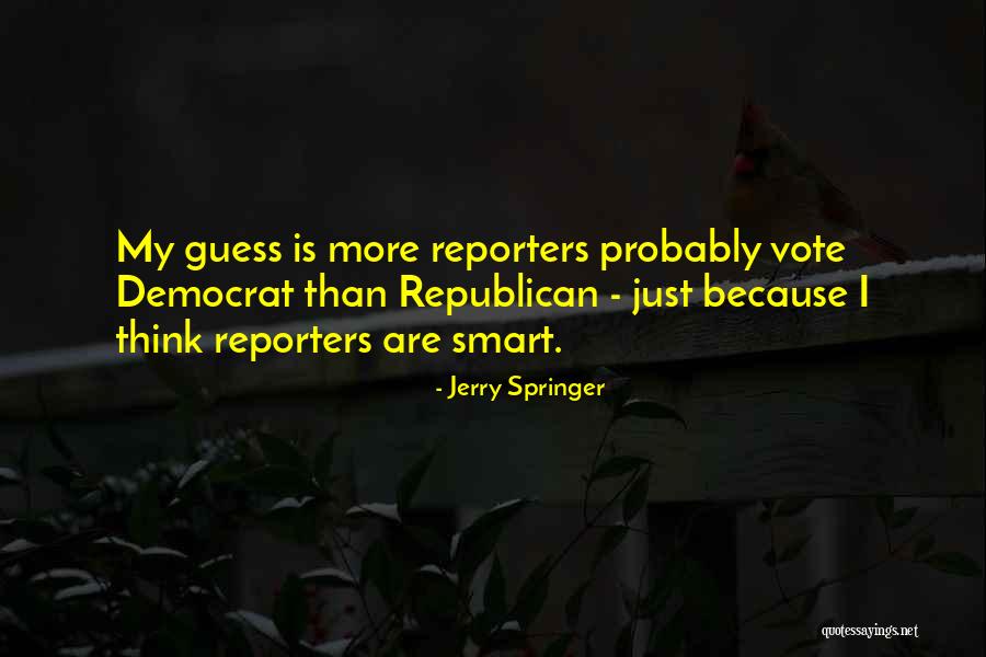 Sievietes Velas Quotes By Jerry Springer Sievietes Velas Quotes By Jerry Springer