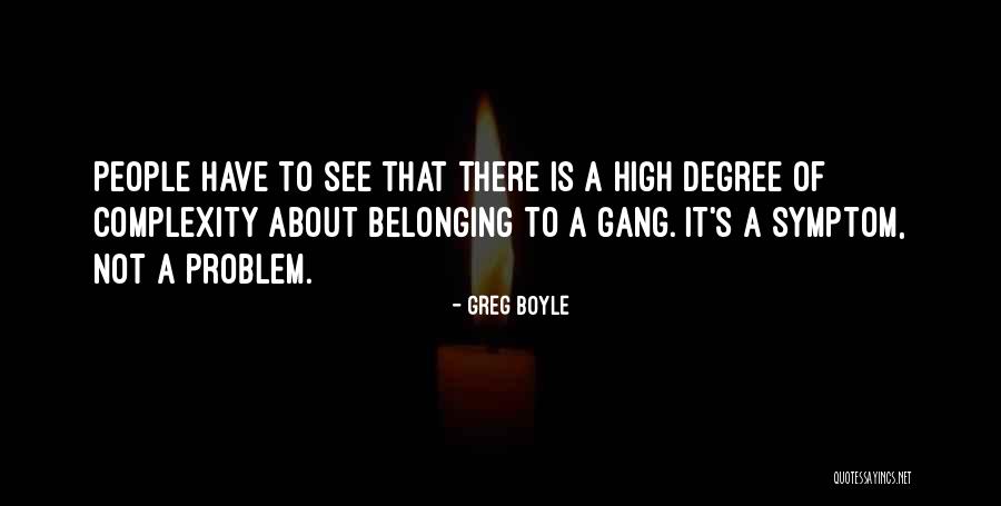 Siewers Quotes By Greg Boyle Siewers Quotes By Greg Boyle