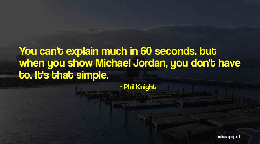 Siewers Quotes By Phil Knight