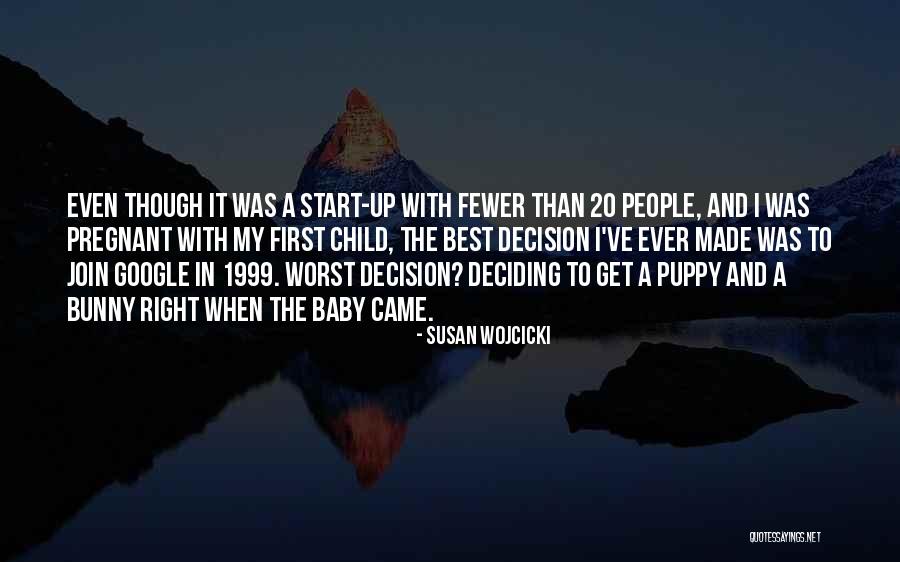 Siewers Quotes By Susan Wojcicki