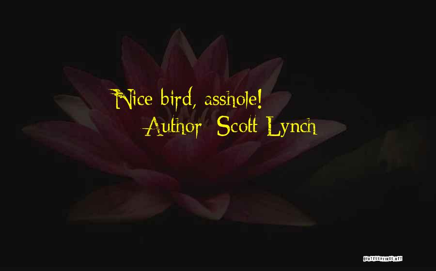 Siffler Sur Quotes By Scott Lynch