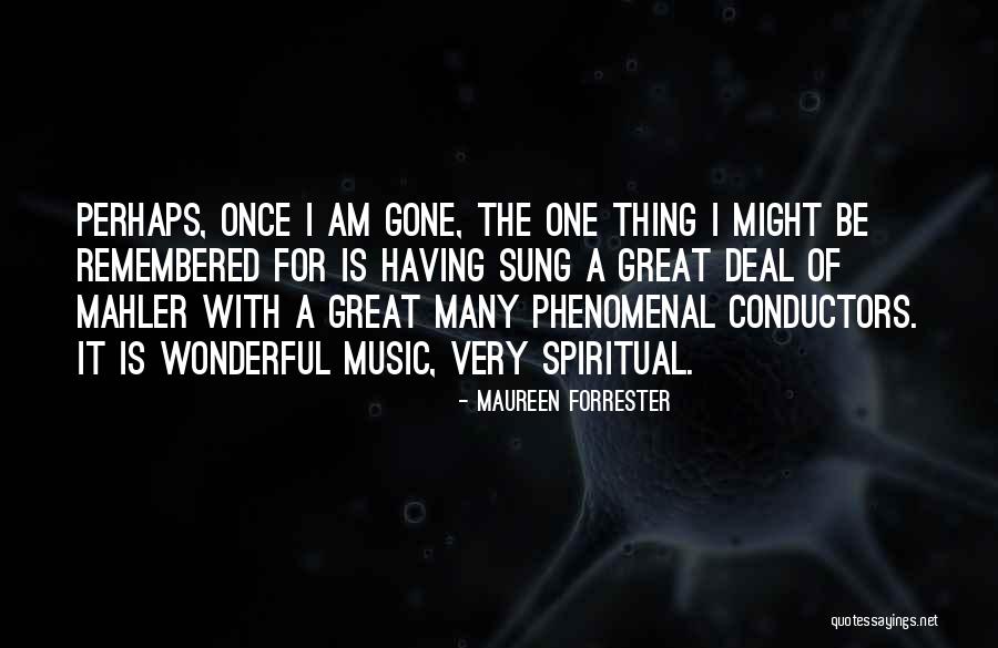 Siffleux Quotes By Maureen Forrester Siffleux Quotes By Maureen Forrester