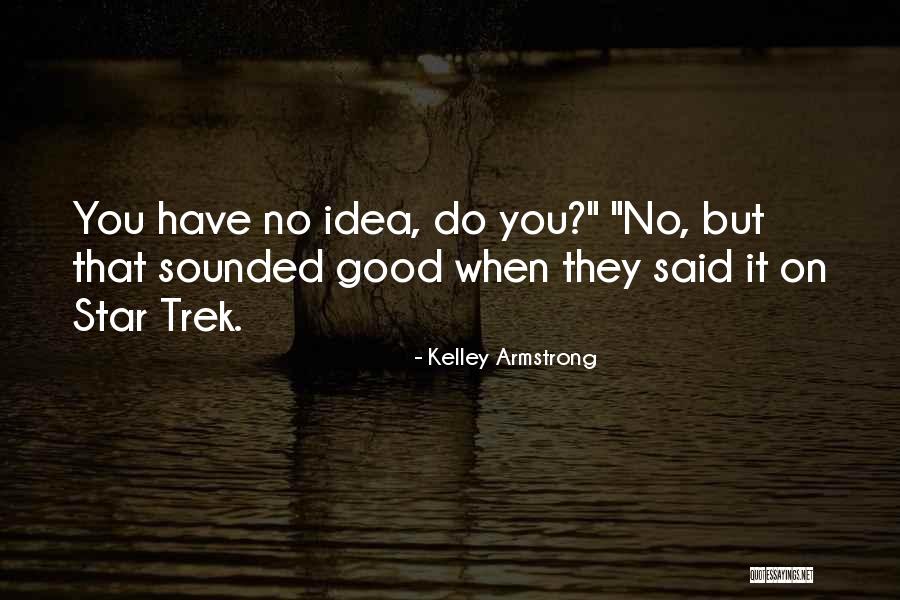 Sifis Fishing Quotes By Kelley Armstrong Sifis Fishing Quotes By Kelley Armstrong