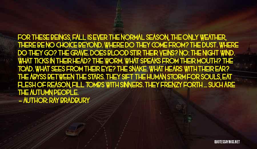 Sift Quotes By Ray Bradbury