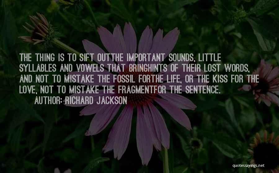 Sift Quotes By Richard Jackson