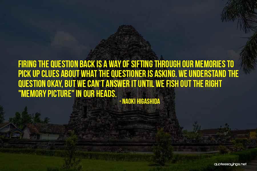 Sifting Out Quotes By Naoki Higashida Sifting Out Quotes By Naoki Higashida