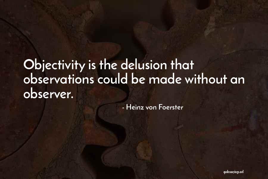 Sigai Esenf Quotes By Heinz Von Foerster Sigai Esenf Quotes By Heinz Von Foerster