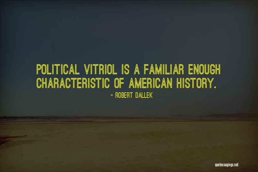 Sigail Quotes By Robert Dallek Sigail Quotes By Robert Dallek