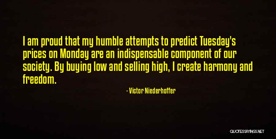 Sigala Vs Starling Quotes By Victor Niederhoffer Sigala Vs Starling Quotes By Victor Niederhoffer