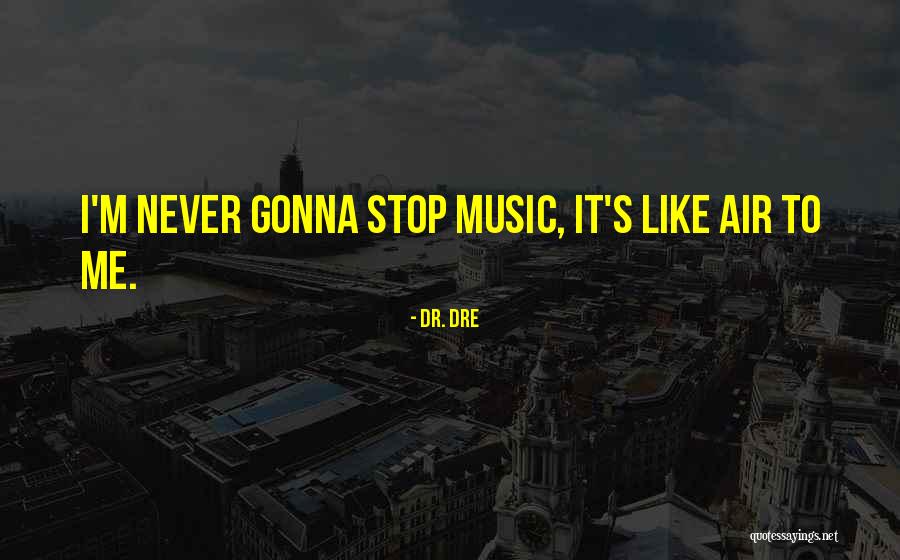 Sigalas Wikipedia Quotes By Dr. Dre Sigalas Wikipedia Quotes By Dr. Dre