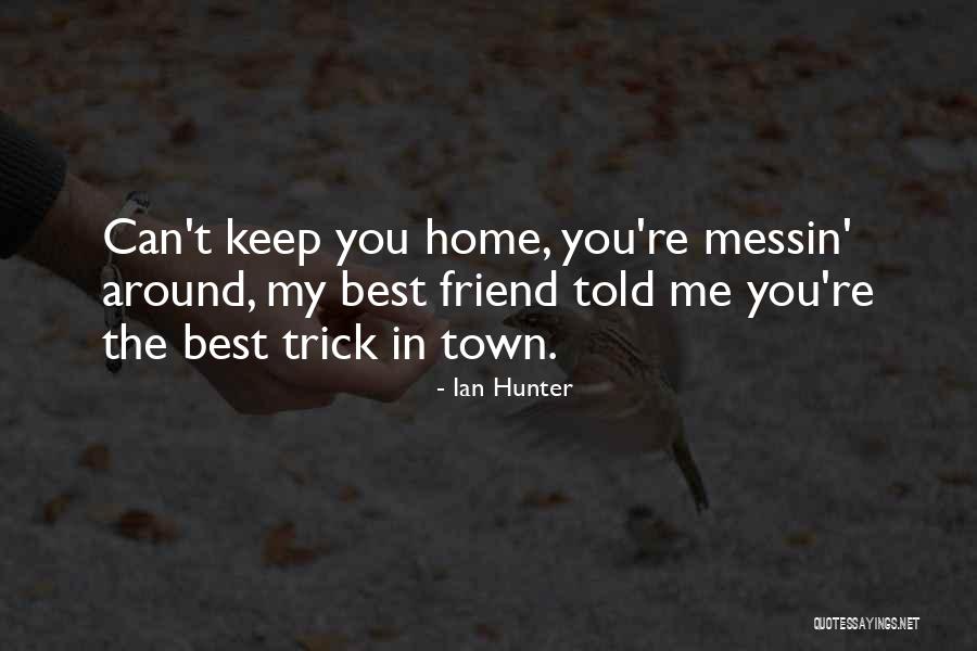 Sigara Fiyatlari Quotes By Ian Hunter Sigara Fiyatlari Quotes By Ian Hunter