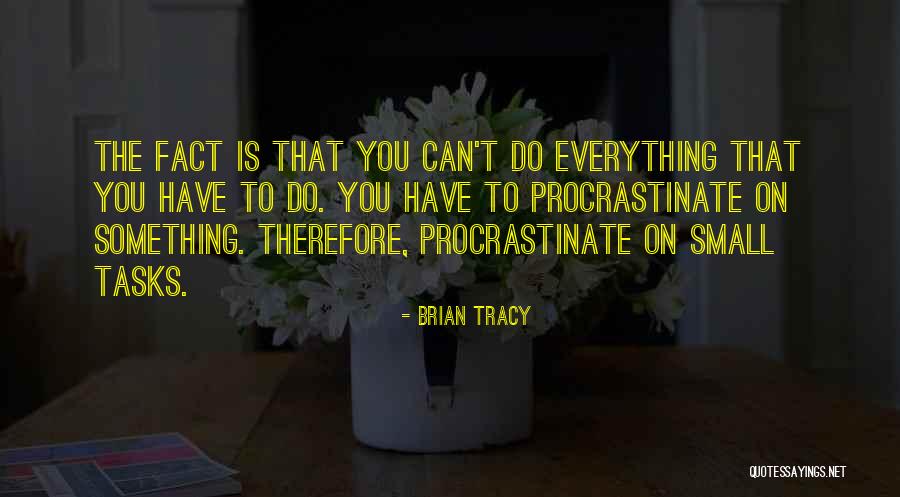 Sigaralar Ile Quotes By Brian Tracy Sigaralar Ile Quotes By Brian Tracy
