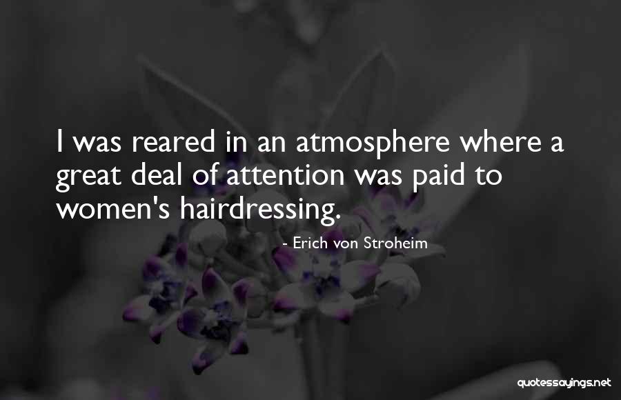 Sigaraya Hayir Quotes By Erich Von Stroheim Sigaraya Hayir Quotes By Erich Von Stroheim