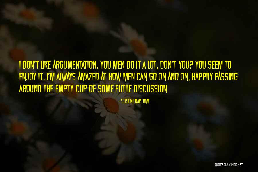 Sigaraya Hayir Quotes By Soseki Natsume Sigaraya Hayir Quotes By Soseki Natsume
