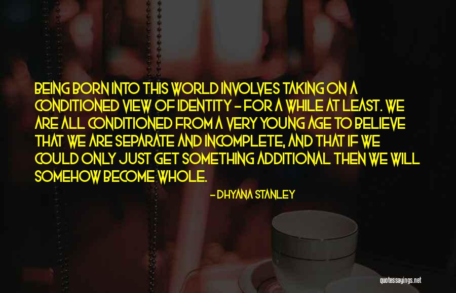 Sigel Quotes By Dhyana Stanley Sigel Quotes By Dhyana Stanley