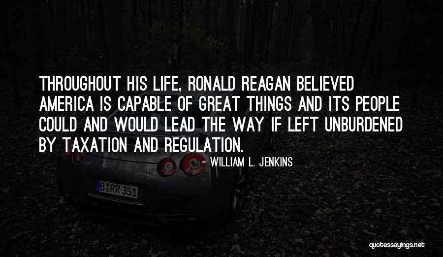 Sigfrido Reyes Quotes By William L. Jenkins Sigfrido Reyes Quotes By William L. Jenkins