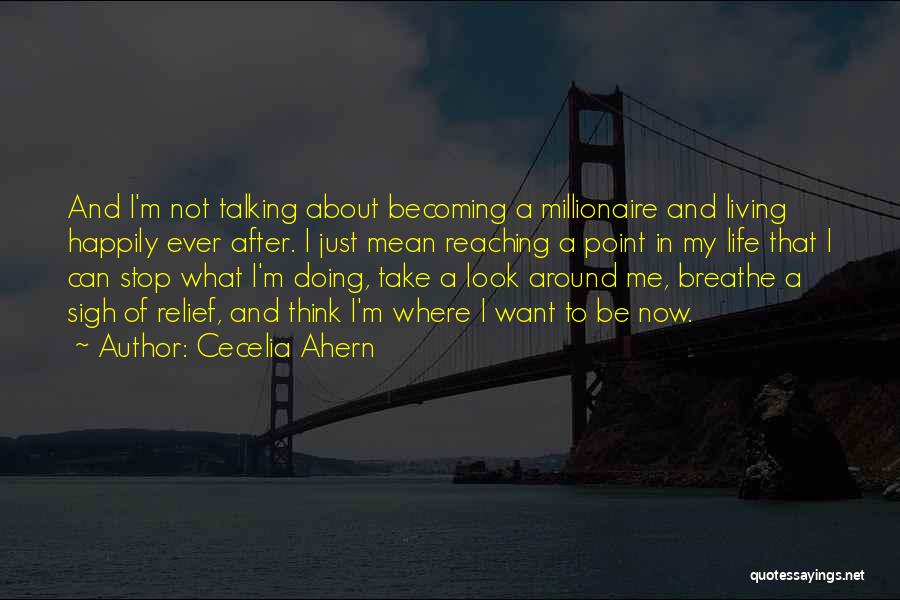 Sigh Life Quotes By Cecelia Ahern