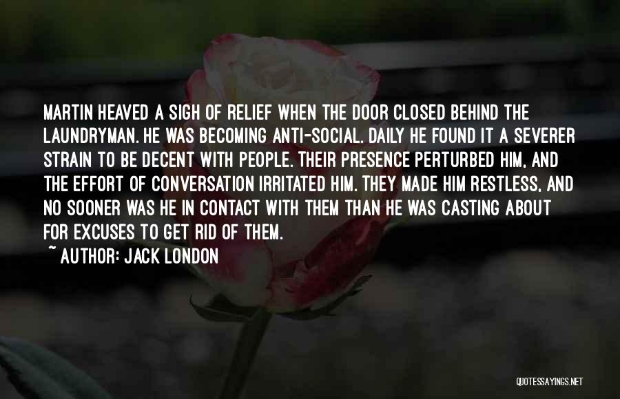 Sigh Of Relief Quotes By Jack London