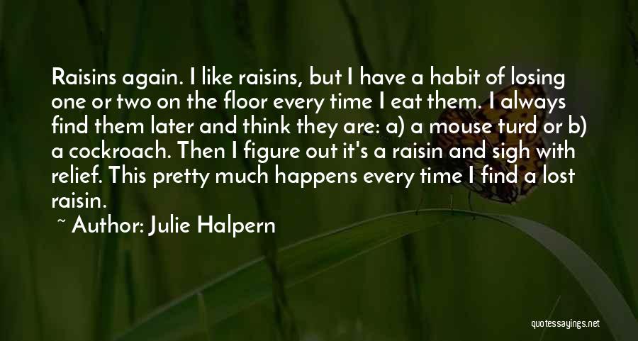 Sigh Of Relief Quotes By Julie Halpern