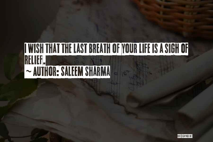 Sigh Of Relief Quotes By Saleem Sharma
