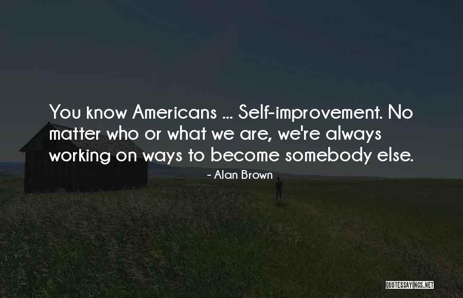 Sighdef Quotes By Alan Brown Sighdef Quotes By Alan Brown