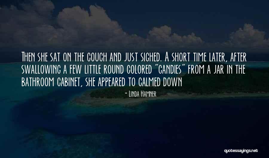 Sighed Quotes By Linda Hamner Sighed Quotes By Linda Hamner