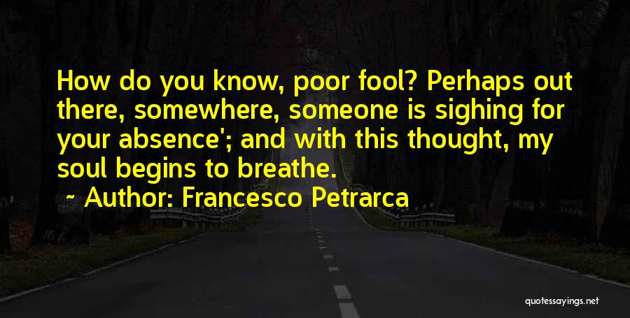 Sighing Quotes By Francesco Petrarca