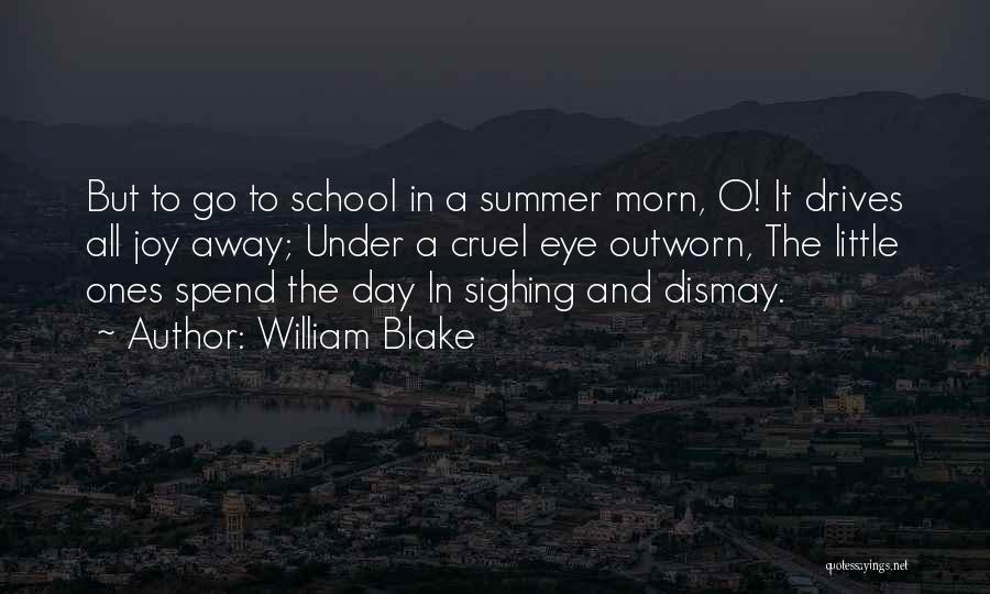 Sighing Quotes By William Blake