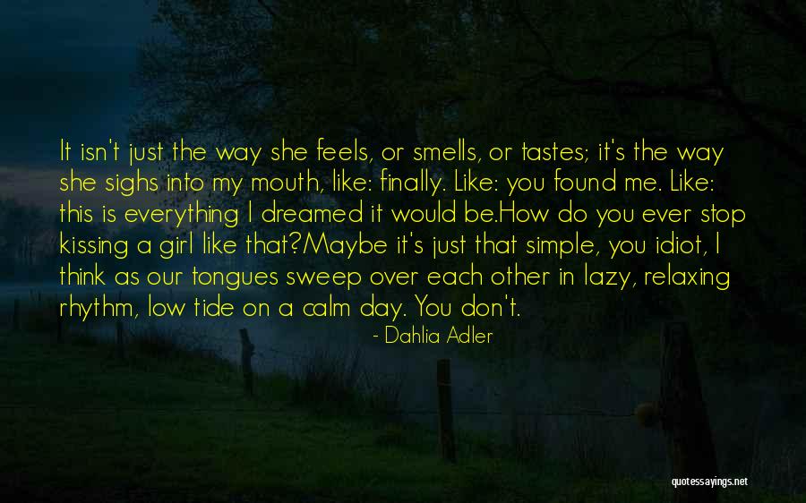 Sighs Quotes By Dahlia Adler Sighs Quotes By Dahlia Adler