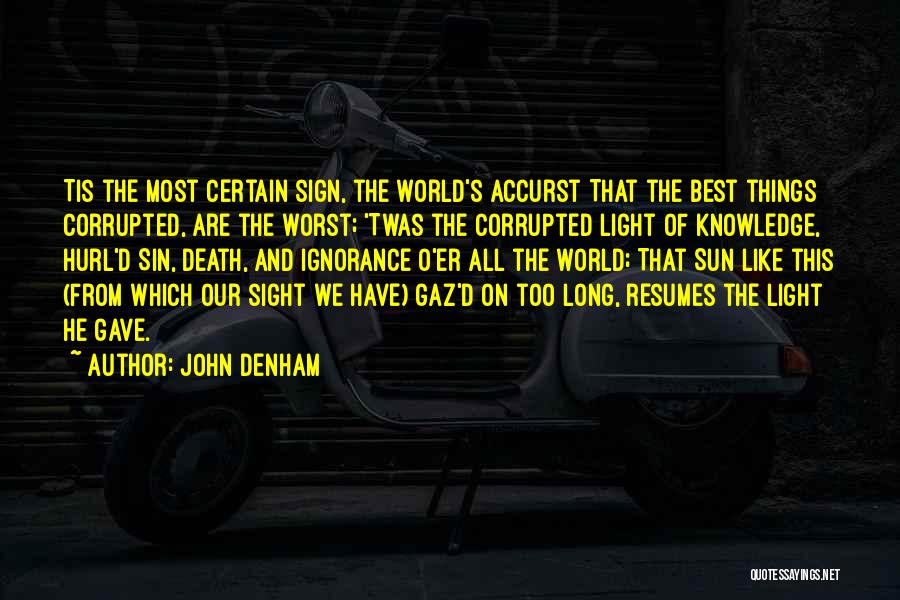 Sight And Knowledge Quotes By John Denham