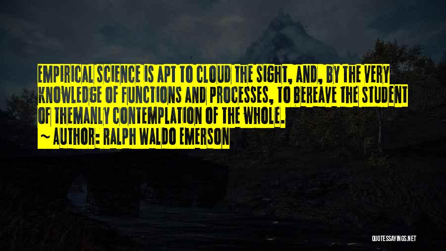 Sight And Knowledge Quotes By Ralph Waldo Emerson