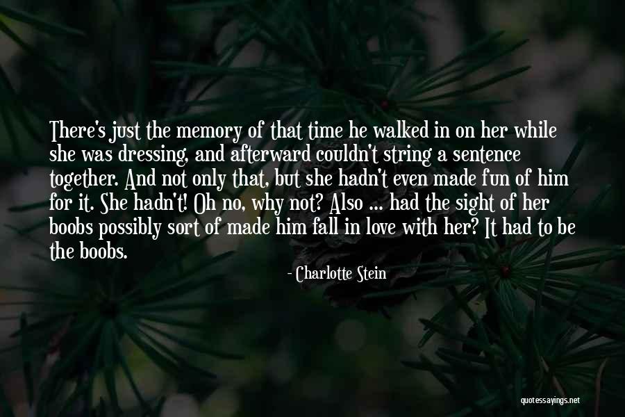 Sight And Love Quotes By Charlotte Stein