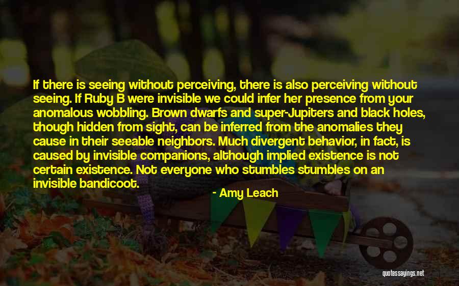 Sight And Seeing Quotes By Amy Leach Sight And Seeing Quotes By Amy Leach