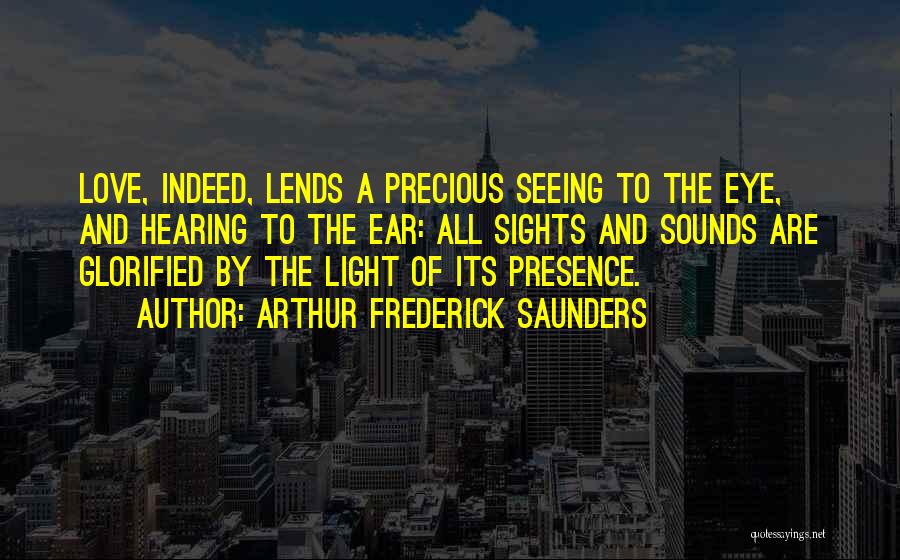 Sight And Seeing Quotes By Arthur Frederick Saunders