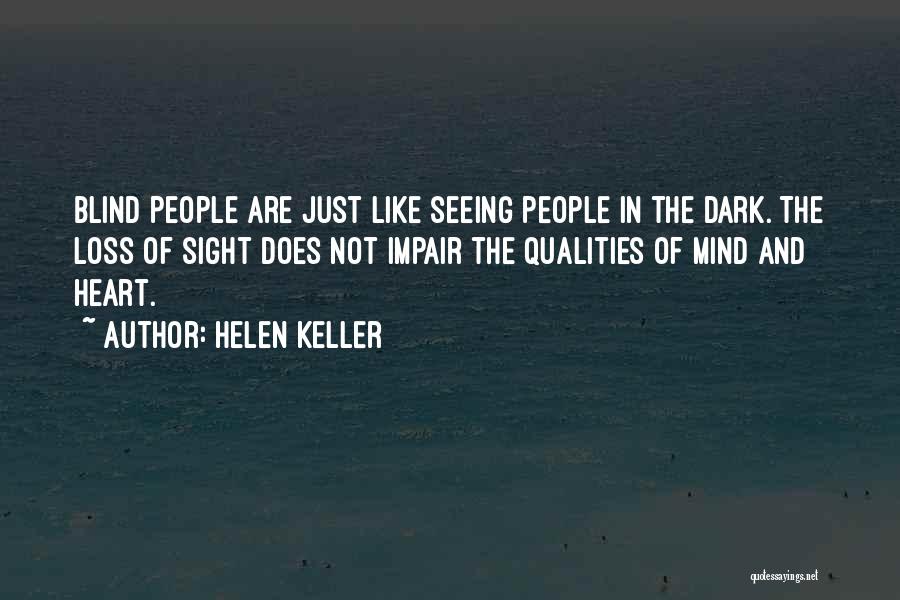 Sight And Seeing Quotes By Helen Keller