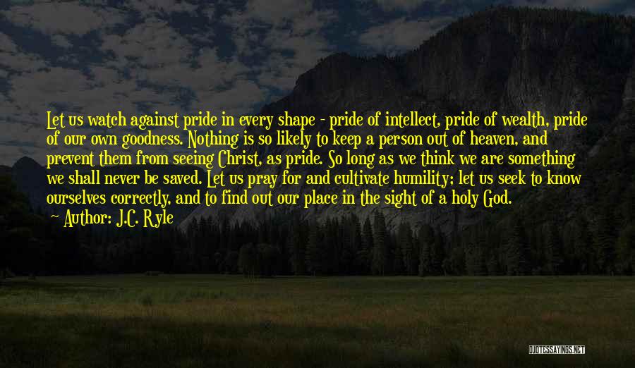 Sight And Seeing Quotes By J.C. Ryle