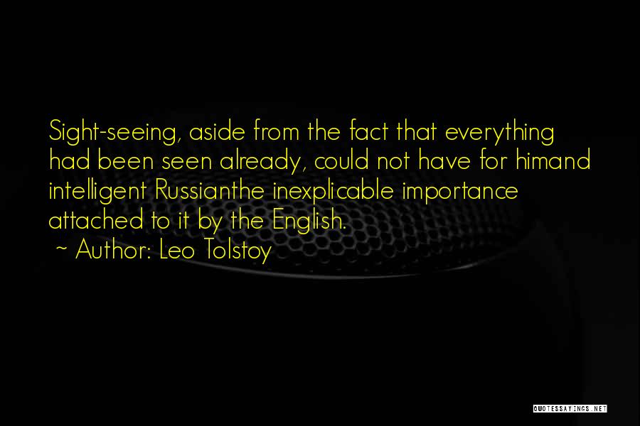 Sight And Seeing Quotes By Leo Tolstoy