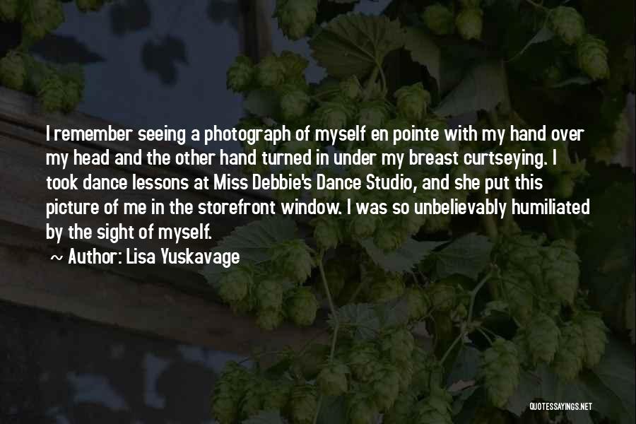 Sight And Seeing Quotes By Lisa Yuskavage