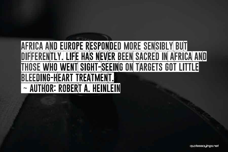 Sight And Seeing Quotes By Robert A. Heinlein