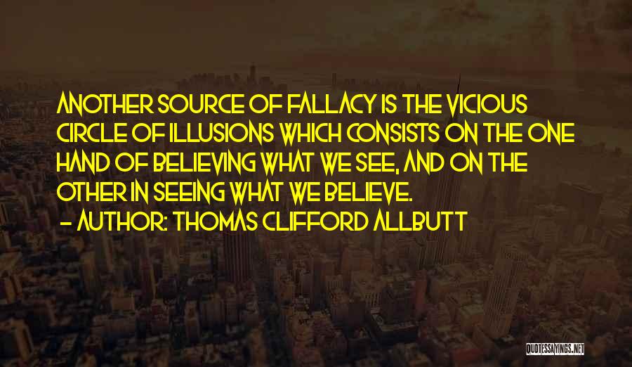 Sight And Seeing Quotes By Thomas Clifford Allbutt