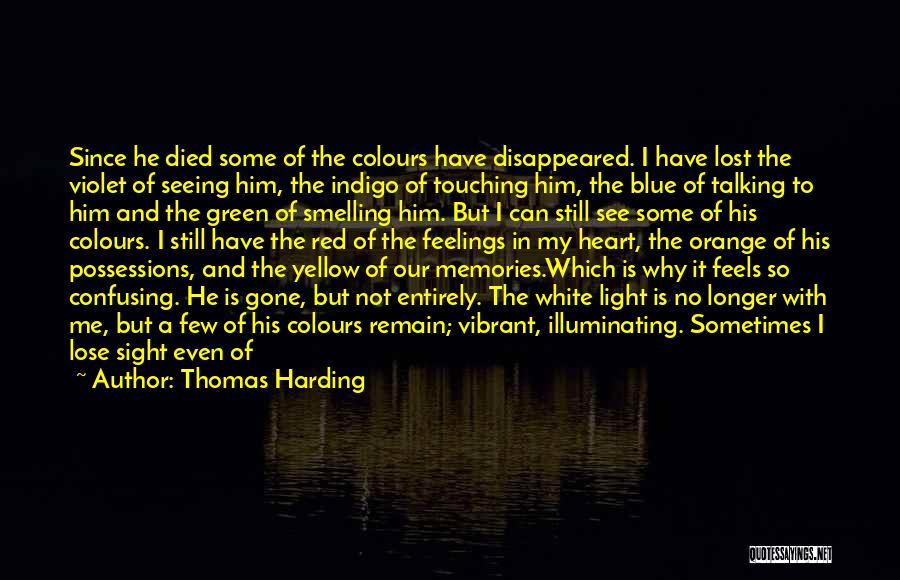 Sight And Seeing Quotes By Thomas Harding