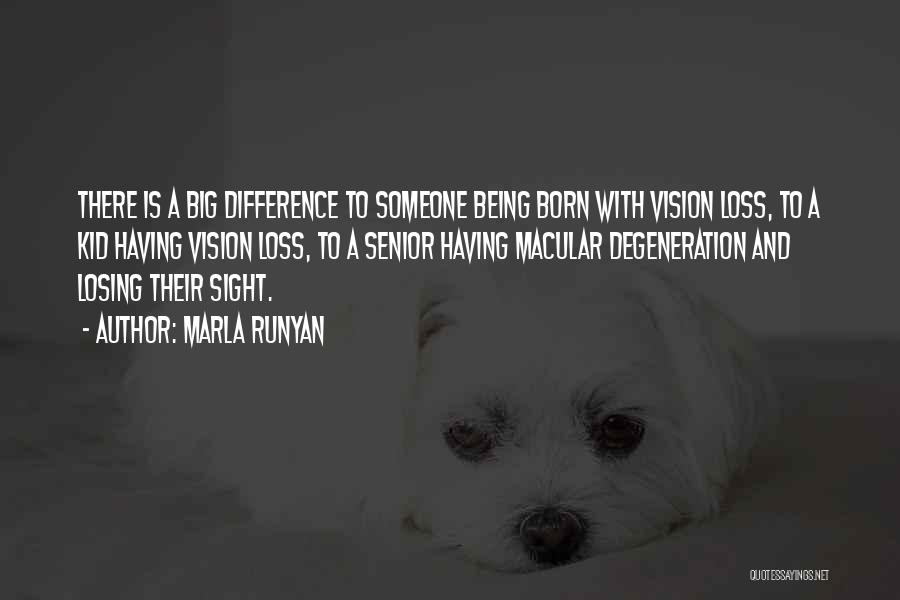 Sight And Vision Quotes By Marla Runyan