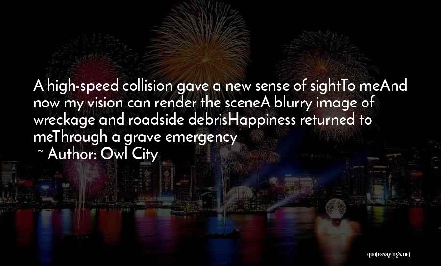 Sight And Vision Quotes By Owl City