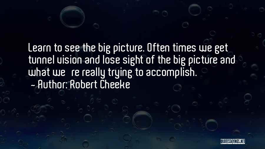 Sight And Vision Quotes By Robert Cheeke