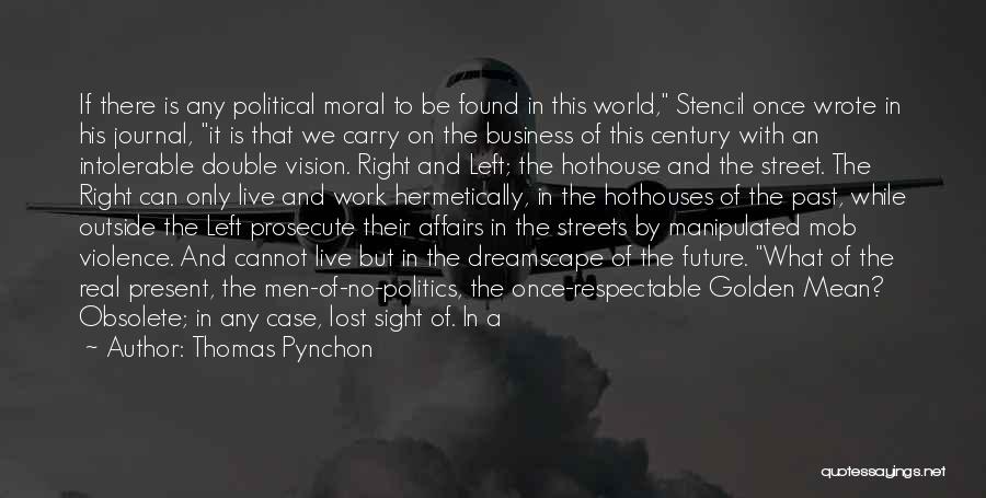 Sight And Vision Quotes By Thomas Pynchon