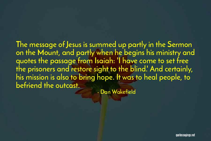 Sight Quotes Quotes By Dan Wakefield Sight Quotes Quotes By Dan Wakefield