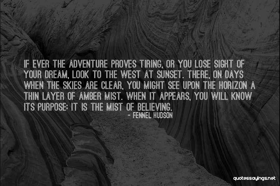 Sight Quotes Quotes By Fennel Hudson Sight Quotes Quotes By Fennel Hudson